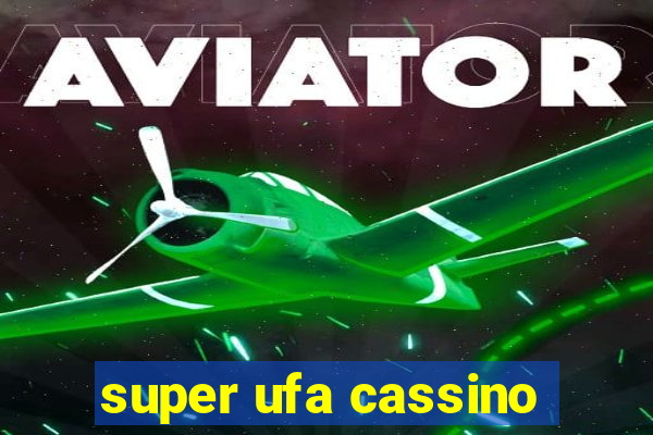 super ufa cassino